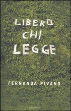 Pivano: Libero chi legge